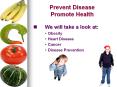 Prevent Disease Promote Health PowerPoint PPT Presentation