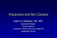 Precancers and Skin Cancers PowerPoint PPT Presentation