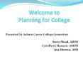 Welcome to Planning for College PowerPoint PPT Presentation