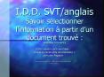 I.D.D. SVT/anglais Savoir s PowerPoint PPT Presentation