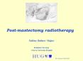 Post-mastectomy radiotherapy PowerPoint PPT Presentation