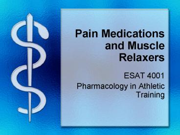 Pain Medications and Muscle Relaxers