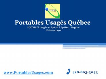 Portables Usagés Québec - Vente d'ordinateurs à ste-foy, QC