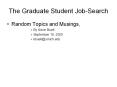 The Graduate Student Job-Search PowerPoint PPT Presentation