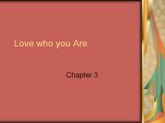 Love who you Are