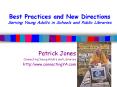 Best Practices and New Directions Serving Young Adults in Schools and Public Libraries PowerPoint PPT Presentation