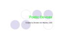 Poetic Devices PowerPoint PPT Presentation