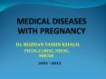 MEDICAL DISEASES WITH PREGNANCY PowerPoint PPT Presentation