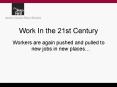 Work In the 21st Century PowerPoint PPT Presentation