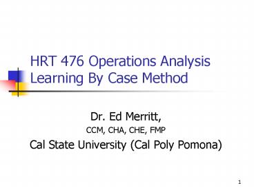 HRT 476 Operations Analysis Learning By Case Method