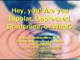Hey, you! Are you Bipolar, Depressed, Borderline, or What? PowerPoint PPT Presentation