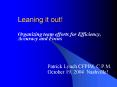 Leaning it out! PowerPoint PPT Presentation
