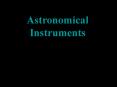 Astronomical Instruments PowerPoint PPT Presentation
