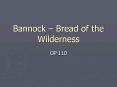 Bannock  PowerPoint PPT Presentation