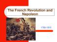 The French Revolution and Napoleon PowerPoint PPT Presentation