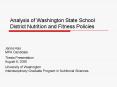 Analysis of Washington State School District Nutrition and Fitness Policies PowerPoint PPT Presentation