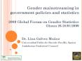 Gender mainstreaming in government policies and statistics  2009 Global Forum on Gender Statistics Ghana 26-28/01/2009 PowerPoint PPT Presentation