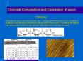 Chemical Composition and Conversion of wood PowerPoint PPT Presentation