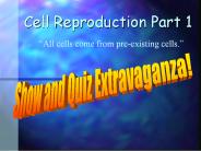 Cell Reproduction Part 1