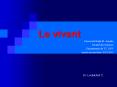 Le vivant PowerPoint PPT Presentation