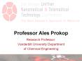 Professor Ales Prokop PowerPoint PPT Presentation
