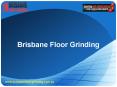 Brisbane Floor Grinding PowerPoint PPT Presentation