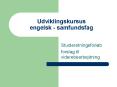 Udviklingskursus engelsk - samfundsfag PowerPoint PPT Presentation