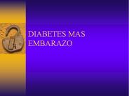 DIABETES MAS EMBARAZO