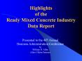 Highlights of the Ready Mixed Concrete Industry Data Report PowerPoint PPT Presentation