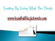 Leading By Living What You Preach