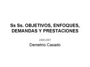 Ss Ss. OBJETIVOS, ENFOQUES, DEMANDAS Y PRESTACIONES