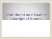 Traditional and Modern Aboriginal Games