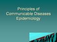 Principles of Communicable Diseases Epidemiology PowerPoint PPT Presentation