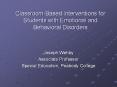 Classroom-Based Interventions for Students with Emotional and Behavioral Disorders PowerPoint PPT Presentation