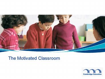 The Motivated Classroom
