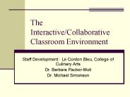 The Interactive/Collaborative Classroom Environment