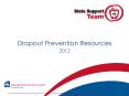 Dropout Prevention Resources 2012 PowerPoint PPT Presentation