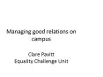 Managing good relations on campus Clare Pavitt Equality Challenge Unit PowerPoint PPT Presentation