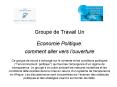 Groupe de Travail Un Economie Politique: comment aller vers l PowerPoint PPT Presentation