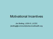 Motivational Incentives