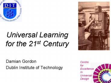 Universal Learning for the 21st Century