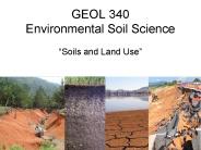 GEOL 340 Environmental Soil Science
