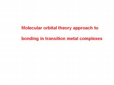 Molecular orbital theory approach to