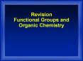 Revision Functional Groups and Organic Chemistry PowerPoint PPT Presentation