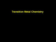 Transition Metal Chemistry