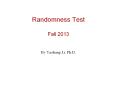 Randomness Test Fall 2013 PowerPoint PPT Presentation