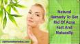 Natural Remedy To Get Rid Of Acne Fast And Naturally PowerPoint PPT Presentation