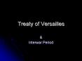 Treaty of Versailles PowerPoint PPT Presentation