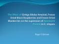The Effect of Ginkgo Biloba Amyloid, Freeze Dried Black Raspberries and Freeze Dried Blueberries on the supression of Amaloid B Protein in C. elegans PowerPoint PPT Presentation
