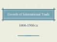 Growth of International Trade PowerPoint PPT Presentation